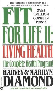 Fit for Life: Living Health: Living Healthy: II