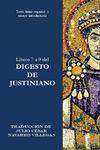 Libros 7 a 9 del Digesto de Justiniano: Texto latino-espaol y ensayo introductorio: 3 (Digesta Iustiniani Imperatoris (Versin Impresa))