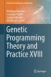 Genetic Programming Theory and Practice XVIII (Genetic and Evolutionary Computation)