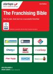 The Franchising Bible: How to Plan, Fund and Run a Successful Franchise