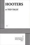 Hooters: A Play in Two Acts by Ted Tally (1978-01-30)