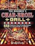 The Beginner's Char-Broil Grill Coo