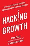 Hacking Growth: How Today's Fastest