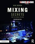 Mixing Secrets for the Small Studio