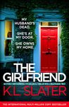 The Girlfriend: An utterly unputdownable psychological thriller with a breathtaking twist