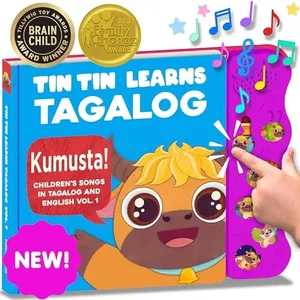 Tagalog Books for Kids Vol. 1, Tagalog Baby Book, Filipino Baby Book of Songs from The Philippines, Tin Tin Learns Tagalog: Songs in Tagalog & English for Babies, Toddlers, Children, Girls & Boys
