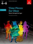 Time Pieces for Oboe, Volume 2: Music through the Ages in 2 Volumes (Time Pieces (ABRSM))