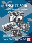 Danse ce soir - Fiddle and Accordion Music of Quebec