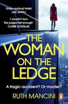 The Woman on the Ledge: The must-read instant Sunday Times bestseller!