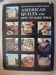 American Quilts And How To Make The
