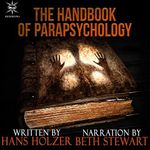 The Handbook of Parapsychology