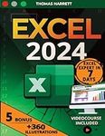 EXCEL: The Complete and Practical Guide to Become a True Excel Master in 7 Days, From Beginner to Expert | +360 Illustrative Examples, Charts, Formulas, Step-by-Step Tutorials, Tips & Tricks