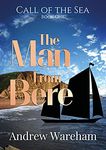 The Man From Bere (The Call of the Sea Book 1)