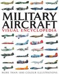 Military Aircraft: Visual Encyclopedia