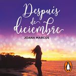 Después de diciembre [After December]: Meses a tu lado 2 [Months by Your Side, Book 2]