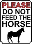 SHAWPRINT PLEASE DO NOT FEED THE HORSES METAL SIGN 200MM X 150MM (1945H1)