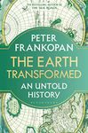 The Earth Transformed: An Untold Hi