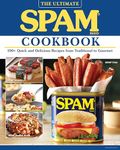 The Ultimate SPAM Cookbook: 100+ Quick and Delicious Recipes from Traditional to Gourmet (Fox Chapel Publishing) How to Elevate Ramen, Teriyaki Fried Rice, Jalapeño Cheddar Biscuits, Breakfast, & More