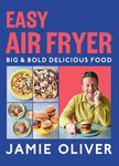 Easy Air Fryer: Big & Bold Delicious Food