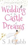 The Wedding at the Castle of Dreams: A feel-good romance