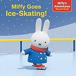 Miffy Goes Ice-Skating! (Miffy's Ad