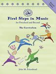 First Steps in Music for Preschool and Beyond