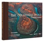 Colorado River, The: Chasing Water