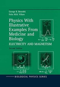 Physics With Illustrative Examples From Medicine and Biology: Electricity and Magnetism
