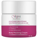 Vigini Skin Lightening Brightening Polishing Moisturizer Body Cream I with Glutathione Vitamin C Hyaluronic Acid I Pigmentation Tan Dark Spots Removal of Underarms Knees Elbows I Men Women 50 ml