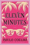 Eleven Minutes: A Novel