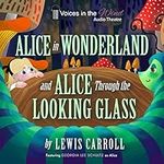 Alice in Wonderland and Alice Throu