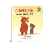 Clever Cub Learns about Love (Clever Cub Bible Stories): Volume 5