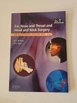 Ear, Nose and Throat and Head and Neck Surgery: An Illustrated Colour Text