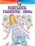 Creative Haven Fabulous Fashions of the 1960s Coloring Book