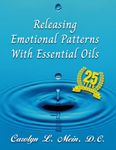 Releasing Emotional Patterns with Essential Oils: 2023 Edition