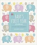 Baby's First Year Journal: A Keepsake of Milestone Moments