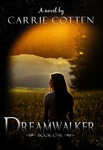 Dreamwalker: Book One: A Christian Suspense Novel (Dreamwalker: A Gripping Supernatural Christian Fiction 1)