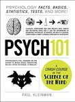 Psych 101: Psychology Facts, Basics, Statistics, Tests, and More! (Adams 101 Series)