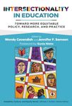 Intersectionality in Education: Toward More Equitable Policy, Research, and Practice (Disability, Culture, and Equity Series)