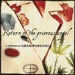 Return Of Grievous Angel Tribute To Gram Parsons Various