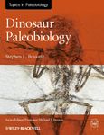 Dinosaur Paleobiology (TOPA Topics in Paleobiology Book 3)