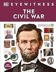 Eyewitness The Civil War (DK Eyewit