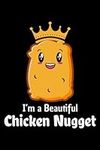 I'm a Beautiful Chicken Nugget: Chi