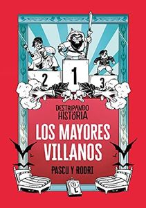 Destripando la historia - Los mayores villanos (No ficción ilustrados)
