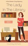 The Lady in the Library: A Soul Seeker Cozy Mystery #13 (Soul Seeker Cozy Mystery Series)