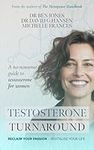 Testosterone Turnaround: A no-nonse