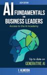 Artificial Intelligence Fundamentals for Business Leaders: Up to Date With Generative AI: 1 (Byte-sized Learning)