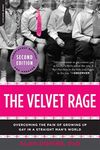 The Velvet Rage: Overcoming the Pai