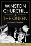 Winston Churchill & The Queen: An Unlikely Friendship