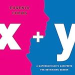 x + y: A Mathematician's Manifesto 